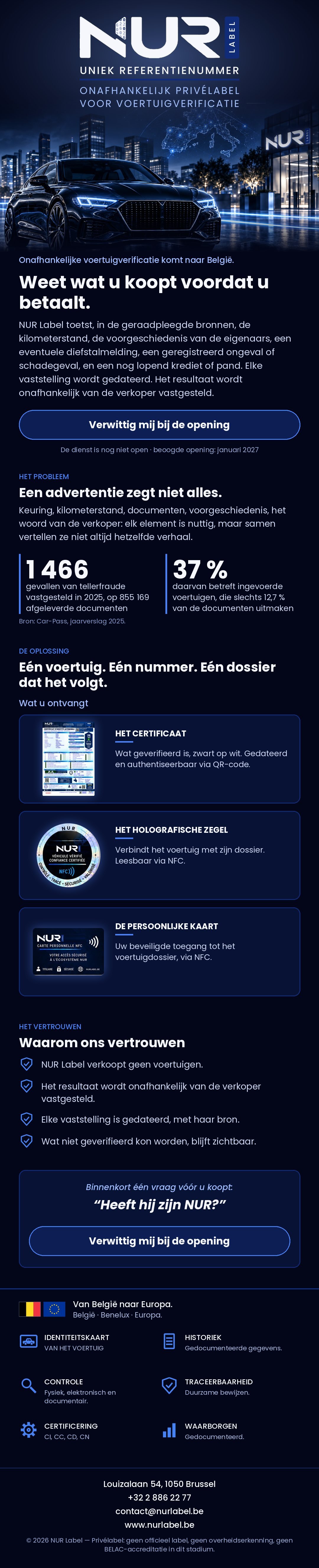 NUR Label — Uniek Referentienummer. Onafhankelijk privélabel voor voertuigverificatie. Beoogde commerciële opening: januari 2027, België.